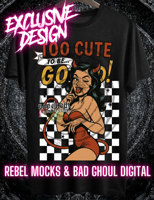 Exclusive too Cute to be good PNG DOWNLOAD