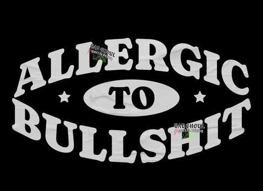 Allergic to Bullshit PNG Download