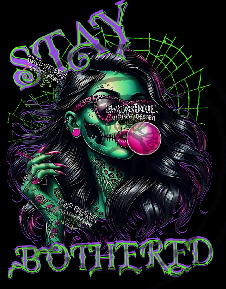 Stay Bothered PNG DOWNLOAD – Rebel Mocks & Badghoul Digital