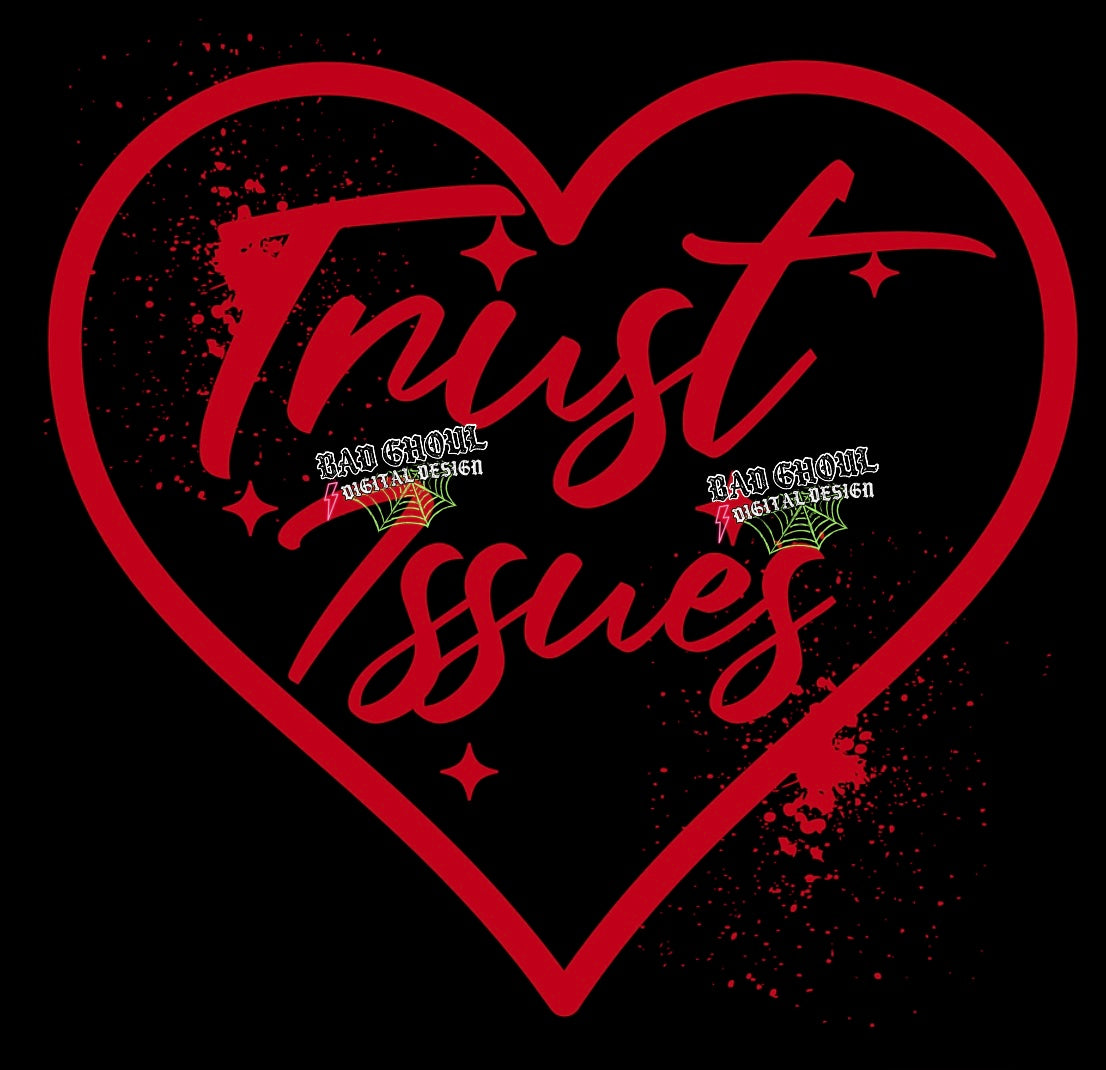 Trust Issues PNG Download