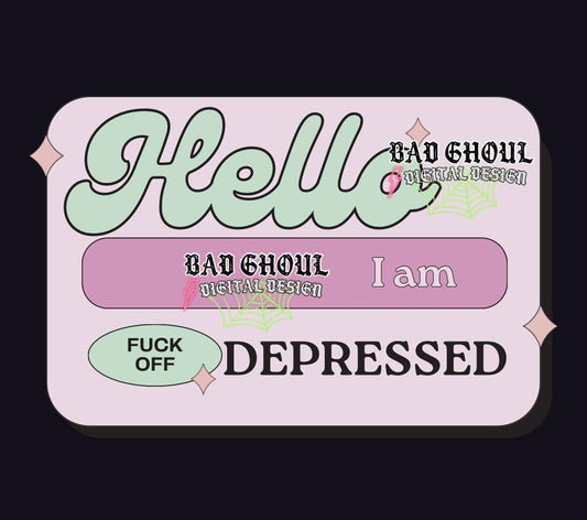 Hello I Am Depressed PNG Download