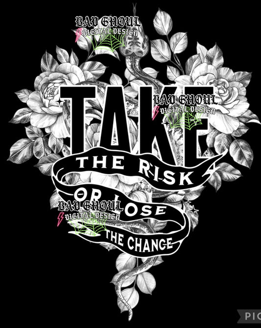 Take The Risk PNG Download